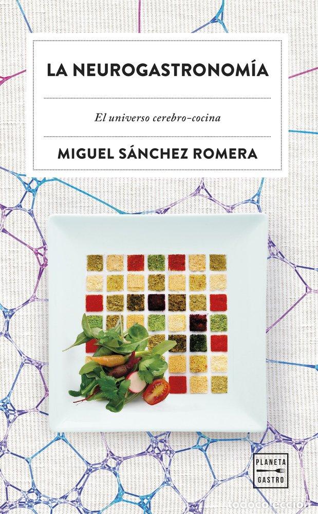 Libri: LA NEUROGASTRONOM&Iacute;A - Miguel S&aacute;nchez Romera