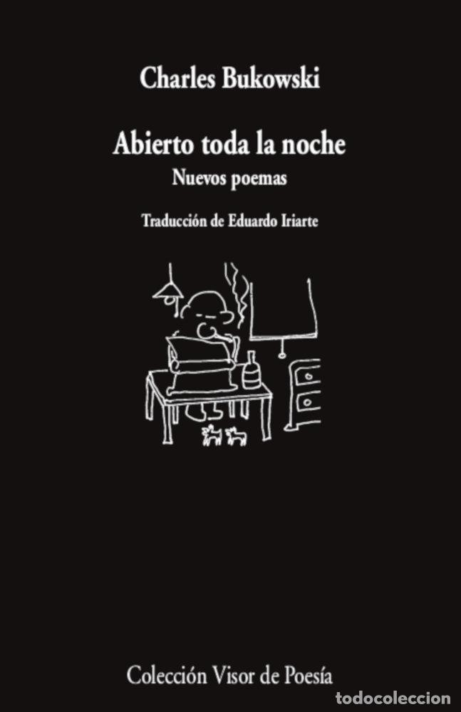Libri: ABIERTO TODA LA NOCHE - BUKOWSKI, CHARLES