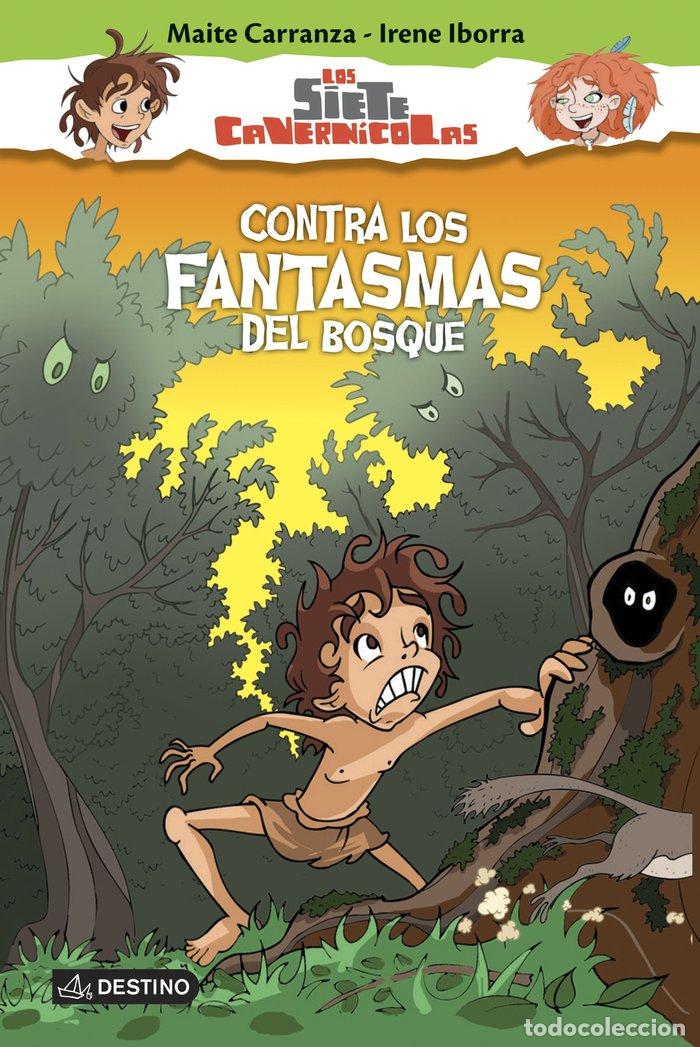 B&uuml;cher: SIETE CAVERNICOLAS 3 CONTRA LOS FANTASMAS DEL BOSQUE - CARRANZA, MAITE