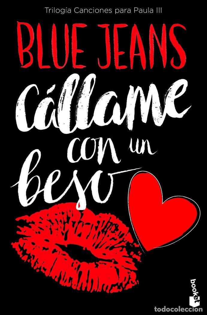 Libros: CANCIONES PARA PAULA 3 CALLAME CON UN BESO - BLUE JEANS