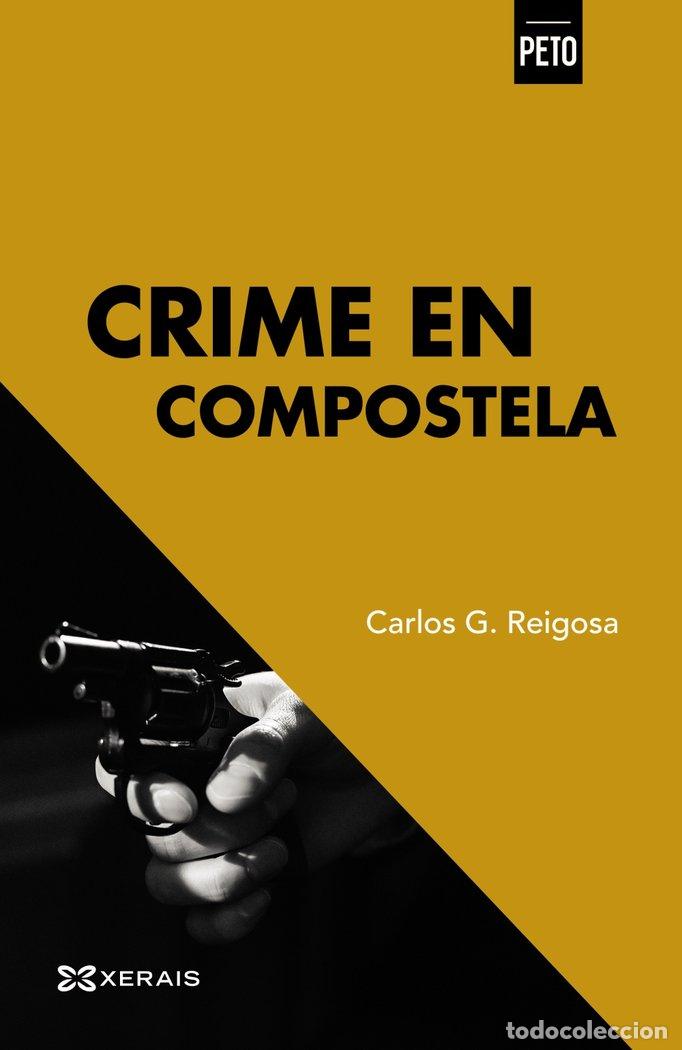 B&uuml;cher: CRIME EN COMPOSTELA - G. REIGOSA, CARLOS