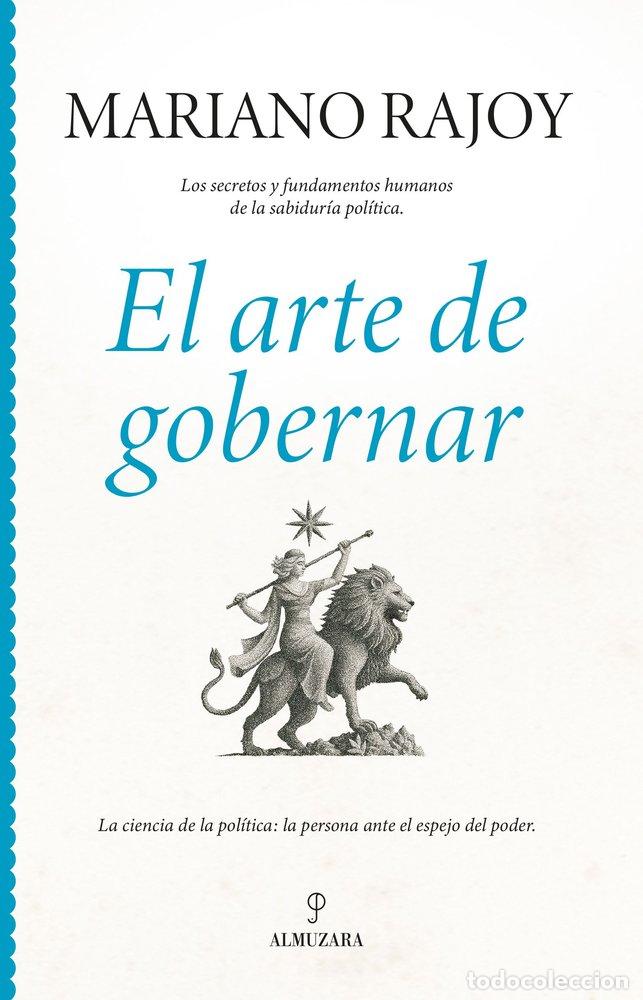 Libros: EL ARTE DE GOBERNAR - MARIANO RAJOY BREY