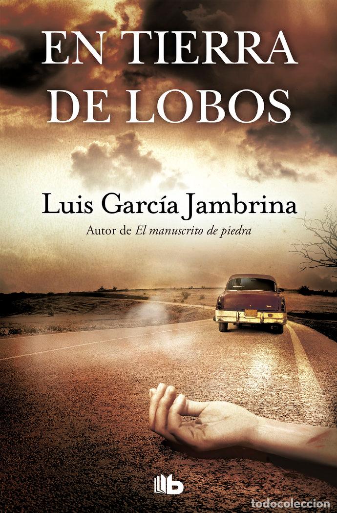 Libri: EN TIERRA DE LOBOS - GARCIA JAMBRINA, LUIS