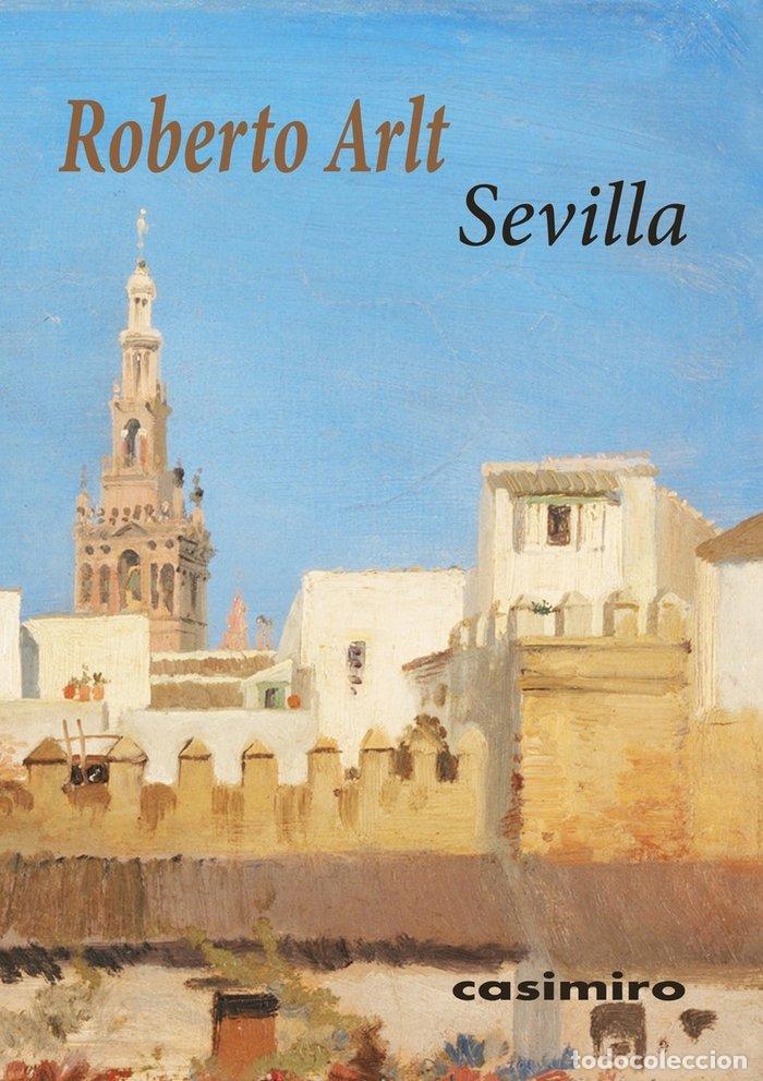 Libros: SEVILLA - ARLT ROBERTO - Foto 1