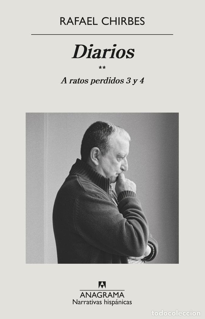 Libri: DIARIOS A RATOS PERDIDOS 3 Y 4 - CHIRBES, RAFAEL