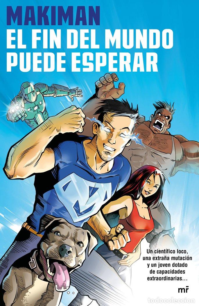 Libros: EL FIN DEL MUNDO PUEDE ESPERAR - Makiman - Foto 1