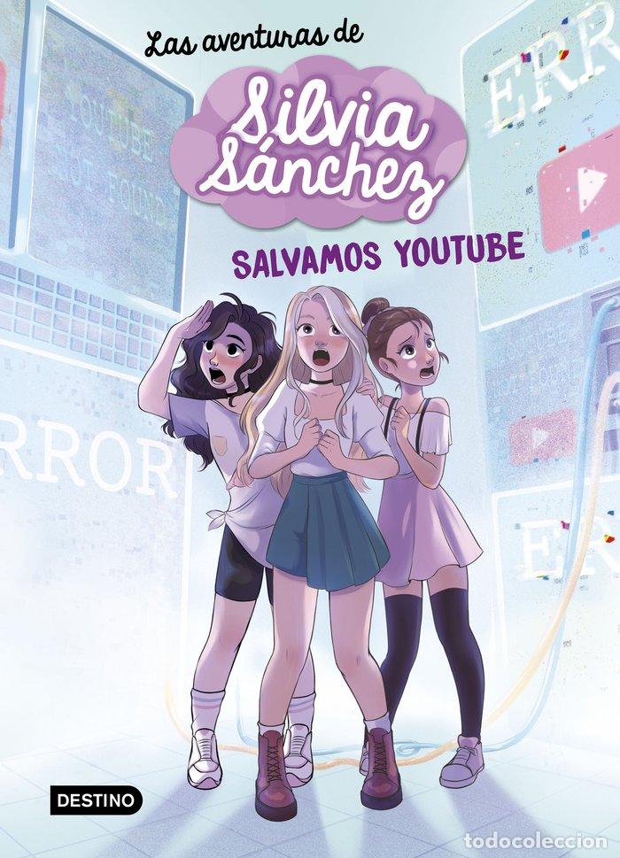 books: LAS AVENTURAS DE SILVIA SANCHEZ 1 SALVAMOS YOUTUBE - SILVIA SANCHEZ