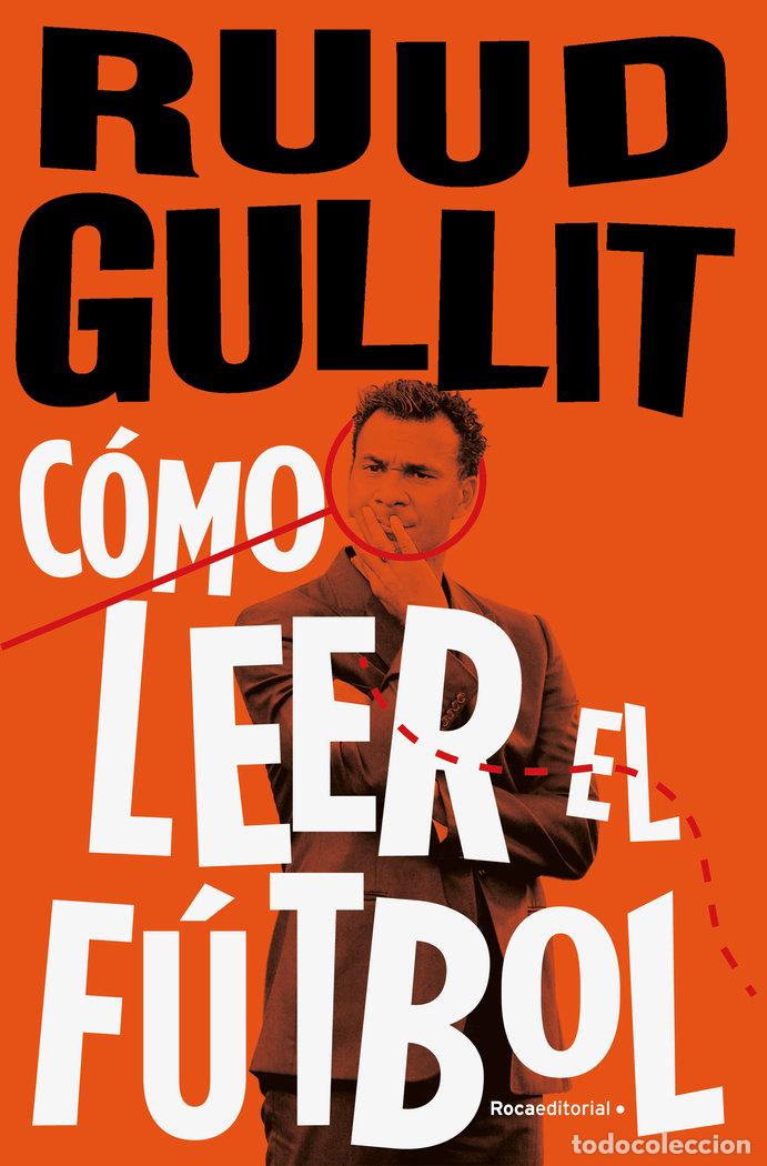 Libri: COMO LEER EL FUTBOL - GULLIT, RUUD