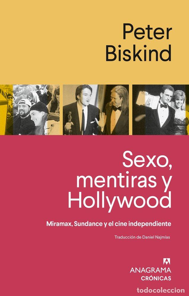 Libri: SEXO, MENTIRAS Y HOLLYWOOD - Peter Biskind