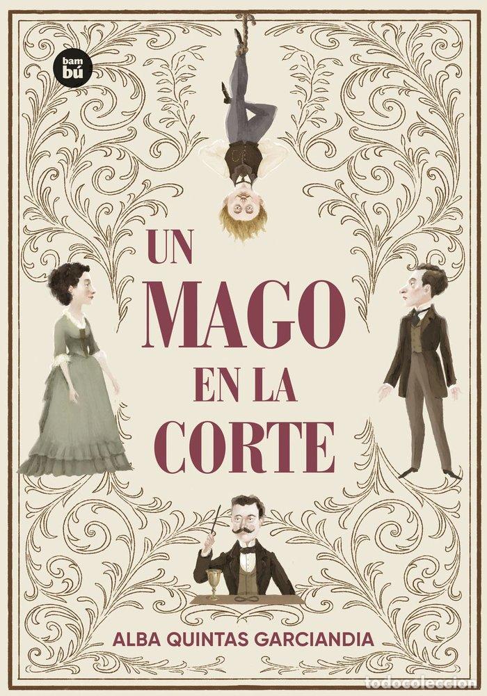Libri: UN MAGO EN LA CORTE - QUINTAS, ALBA