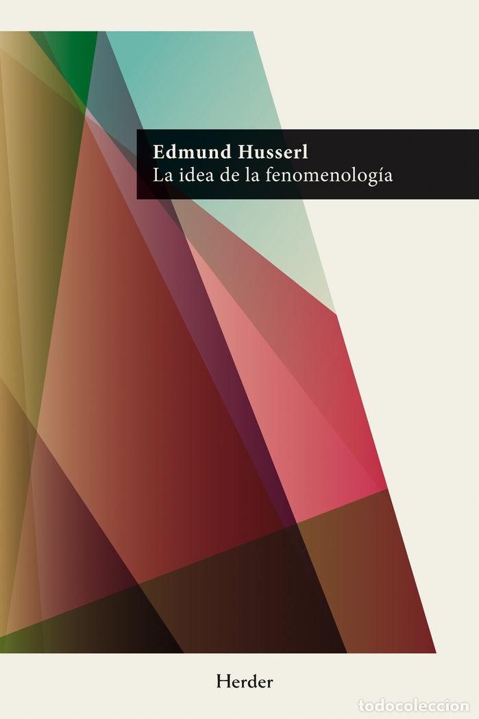Libri: LA IDEA DE LA FENOMENOLOG&Iacute;A - Husserl, Edmund