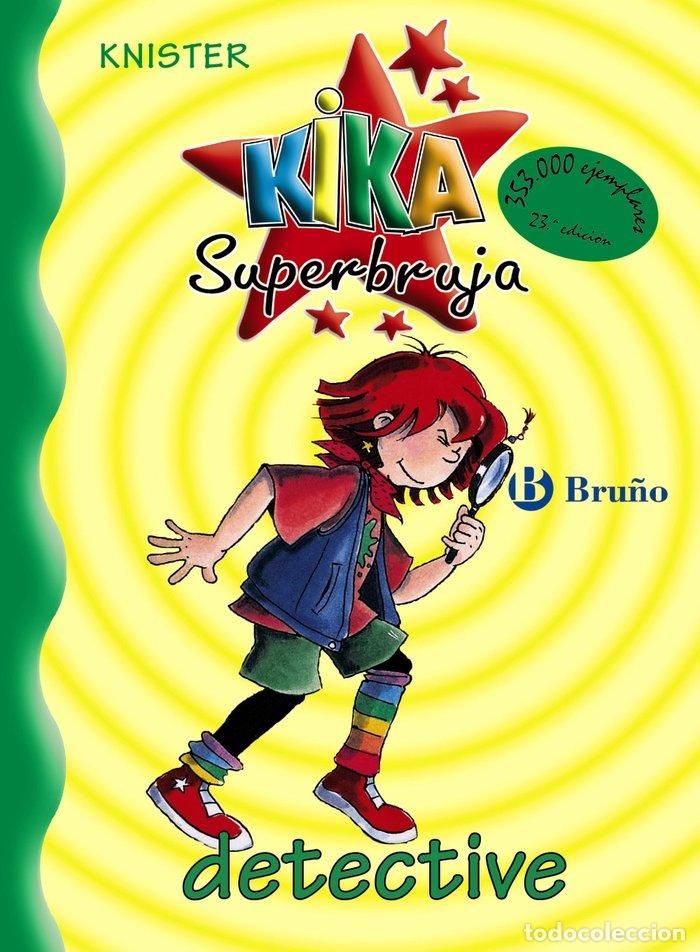 Livres: KIKA SUPERBRUJA N&ordm;1 DETECTIVE - KNISTER
