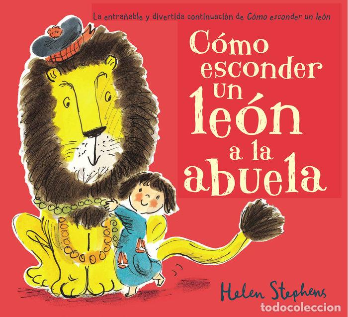 Livros: COMO ESCONDER UN LEON A LA ABUELA - HELEN STEPHENS