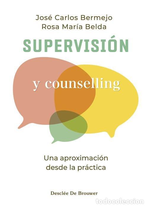Libri: SUPERVISION Y COUNSELLING - JOSE CARLOS BERMEJO