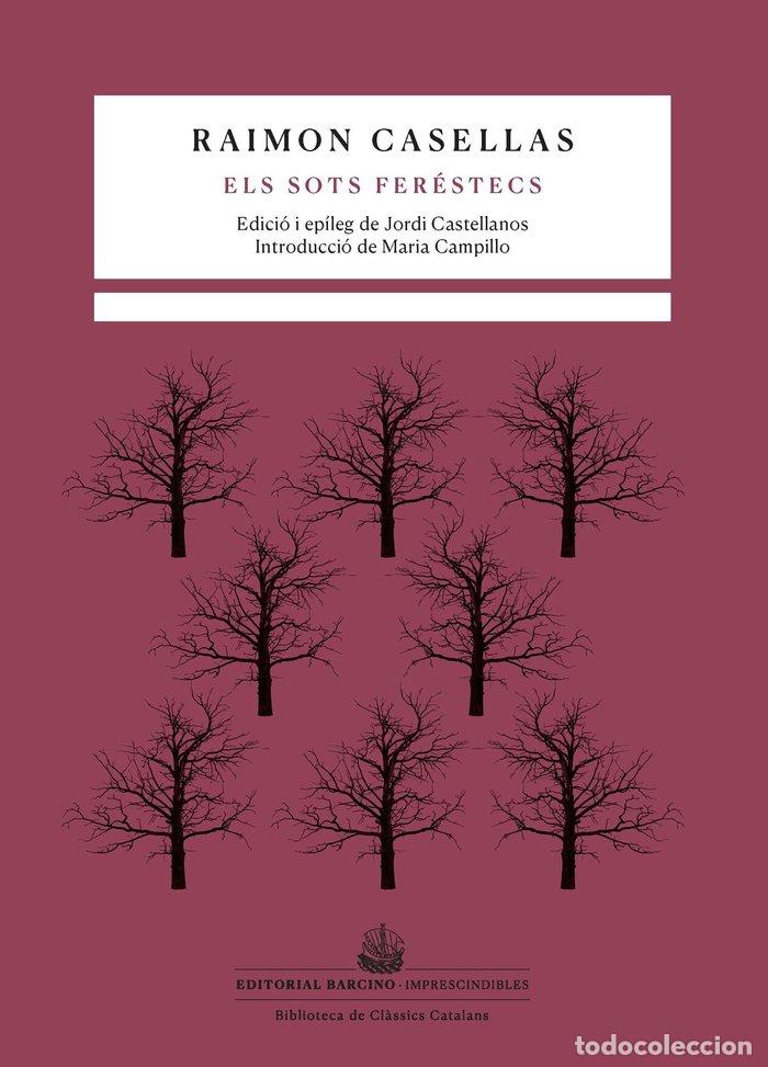 Libri: ELS SOTS FERESTECS - CASELLAS, RAIMON