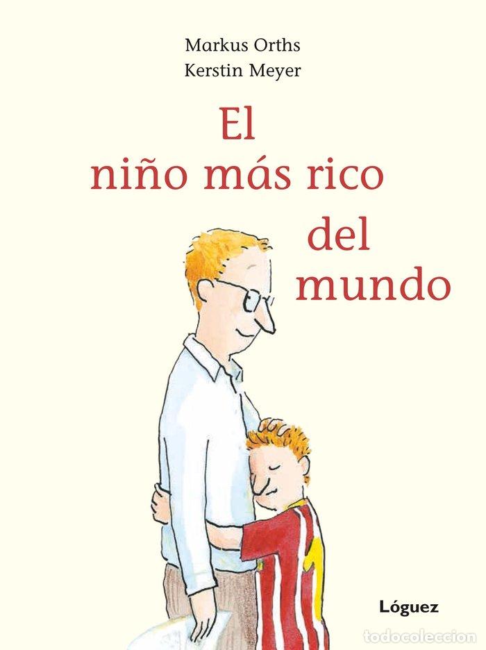 B&uuml;cher: EL NI&Ntilde;O MAS RICO DEL MUNDO - ORTHS, MARKUS