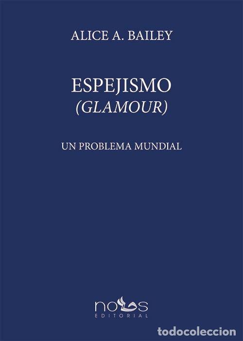 B&uuml;cher: ESPEJISMO GLAMOUR - BAILEY, ALICE