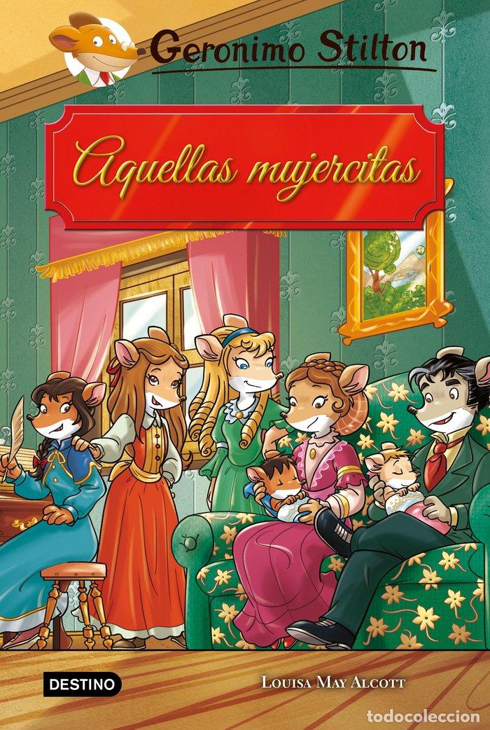 Libros: AQUELLAS MUJERCITAS - Stilton, Geronimo - Foto 1