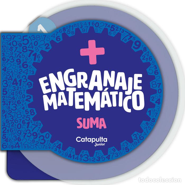 books: ENGRANAJE MATEMATICO SUMA - LOS EDITORES DE CATAPULTA