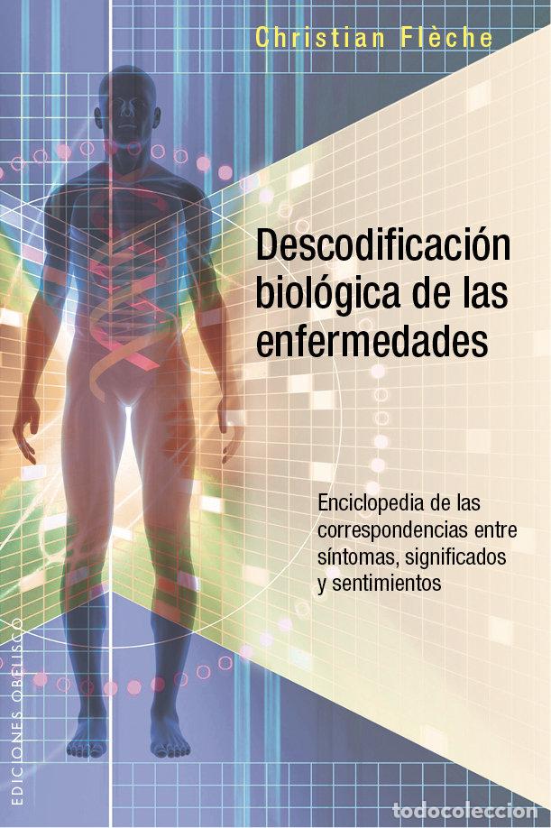 Libri: DESCODIFICACION BIOLOGICA DE LAS ENFERMEDADES - FLECHE, CHRISTIAN