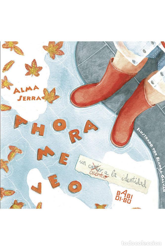 Libri: AHORA ME VEO - SERRA GONZALEZ, ALMA