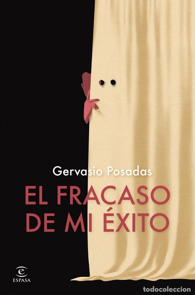 B&uuml;cher: EL FRACASO DE MI EXITO - GERVASIO POSADAS