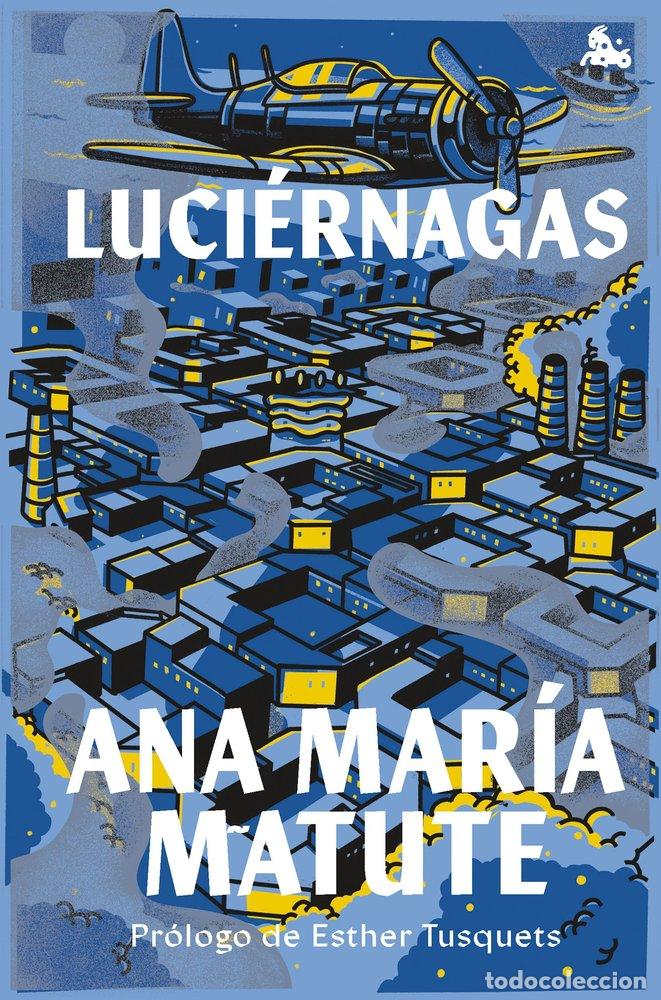 Livros: LUCIERNAGAS - ANA MARIA MATUTE