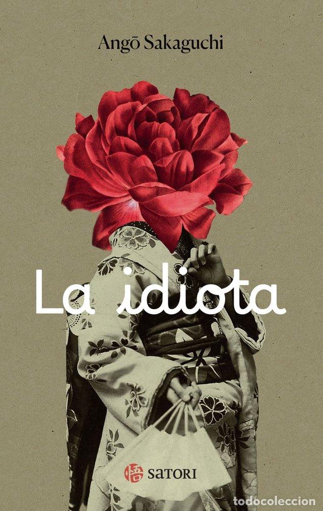 Libros: IDIOTA,LA - SAKAGUCHI, ANGO