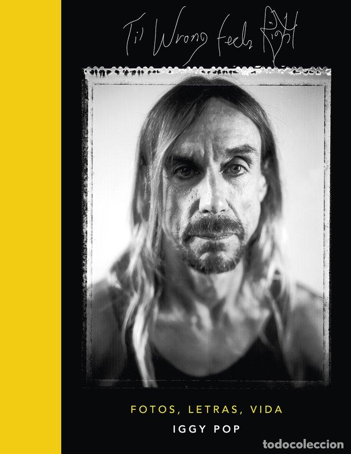 Libros: TIL WRONG FEELS RIGHT - Pop, Iggy - Foto 1