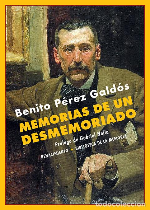 B&uuml;cher: MEMORIAS DE UN DESMEMORIADO - PEREZ GALDOS, BENITO