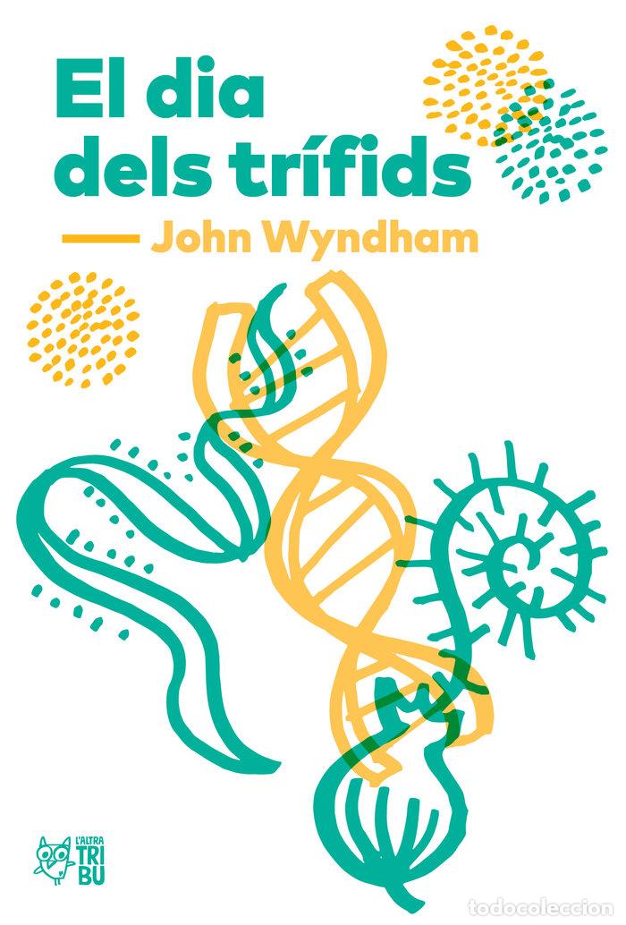 B&uuml;cher: DIA DELS TRIFIDS,EL - WYNDHAM, JOHN