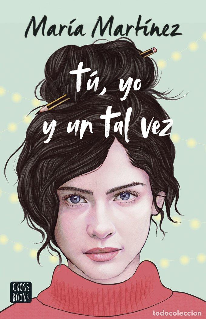 Libri: T&Uacute;, YO Y UN TAL VEZ - Mart&iacute;nez, Mar&iacute;a
