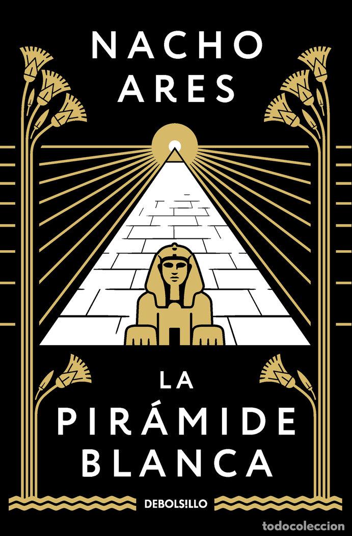 Libri: LA PIR&Aacute;MIDE BLANCA - Ares, Nacho