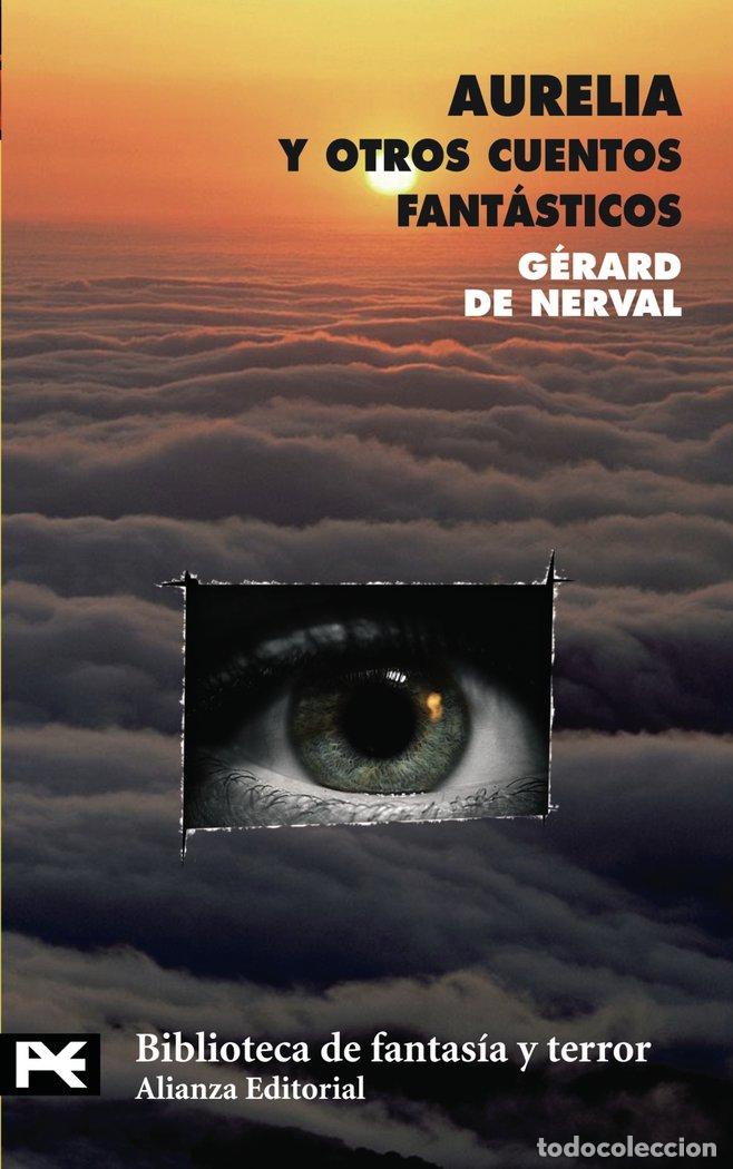 Libri: AURELIA Y OTROS CUENTOS FANTASTICOS - NERVAL, GERARD DE