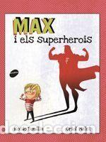Libros: MAX I ELS SUPERHEROIS - BONILLA RAYA, ROCIO