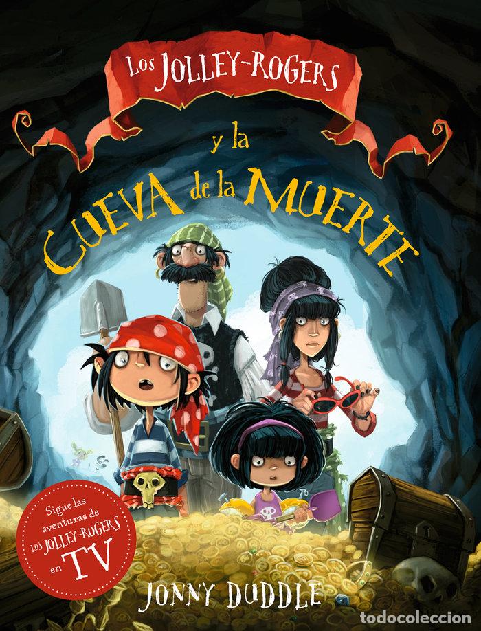 B&uuml;cher: JOLLEY,LOS ROGERS Y LA CUEVA DE LA MUERTE - DUDDLE, JONNY