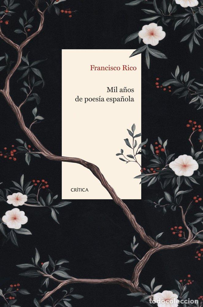 books: MIL A&Ntilde;OS DE POESIA ESPA&Ntilde;OLA - FRANCISCO RICO