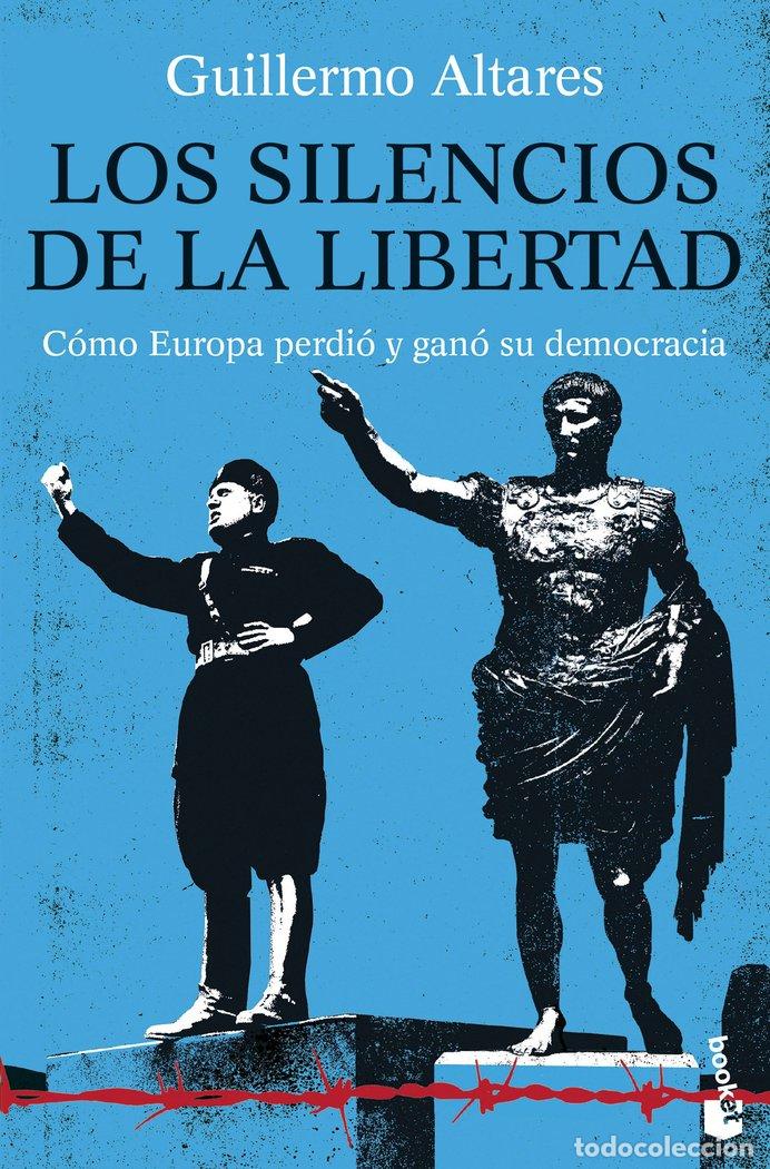 B&uuml;cher: LOS SILENCIOS DE LA LIBERTAD - GUILLERMO ALTARES