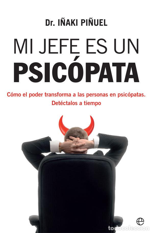 Libros: MI JEFE ES UN PSICOPATA - PI&Ntilde;UEL, I&Ntilde;AKI