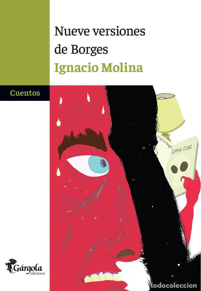 Libri: NUEVE VERSIONES DE BORGES - MOLINA IGNACIO