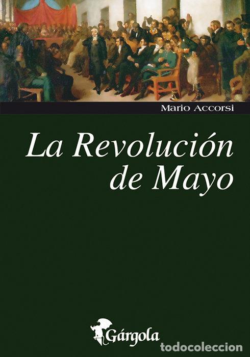 Libri: REVOLUCION DE MAYO,LA - MARIO ACCORSI