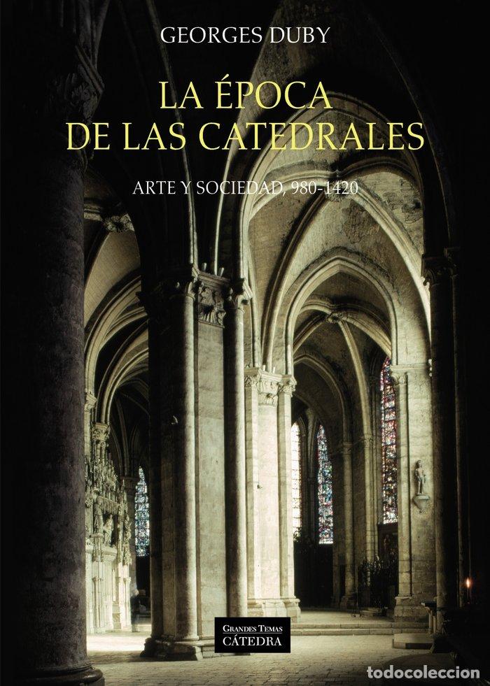 B&uuml;cher: EPOCA DE LAS CATEDRALES,LA - DUBY, GEORGES