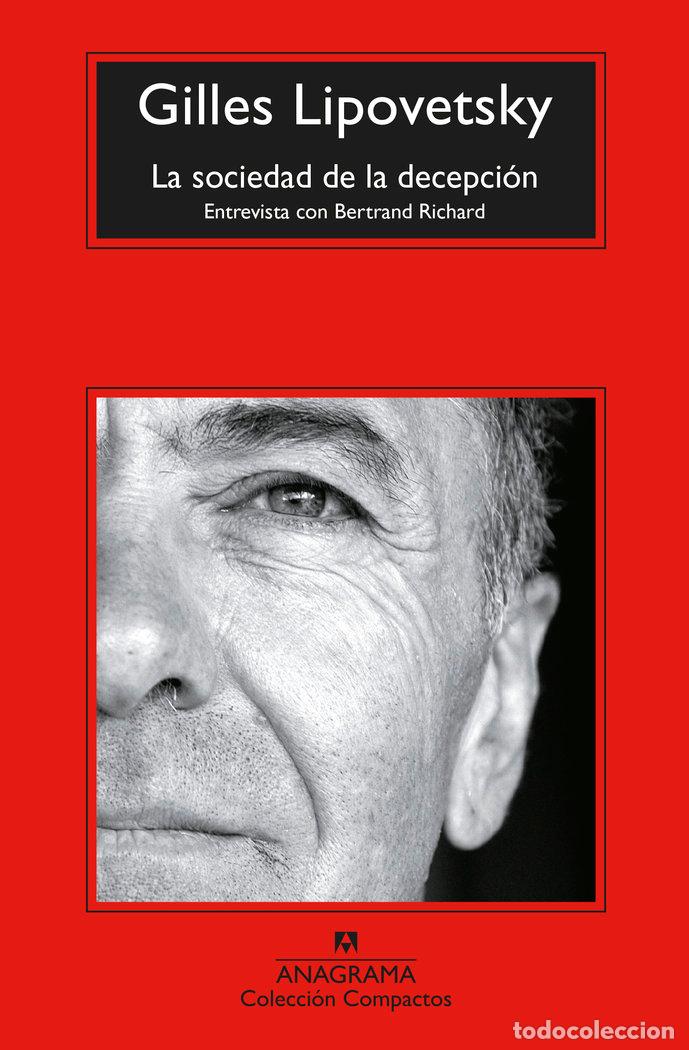 Libri: LA SOCIEDAD DE LA DECEPCION - LIPOVETSKY, GILLES