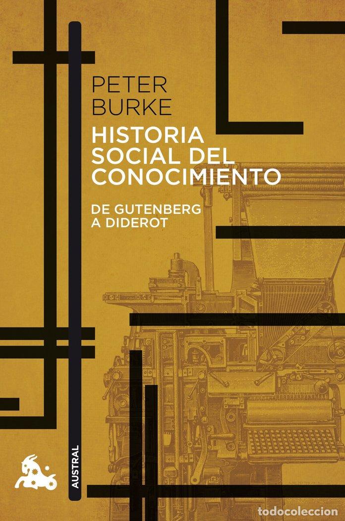Libri: HISTORIA SOCIAL DEL CONOCIMIENTO - Burke, Peter