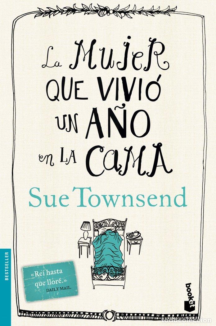 Libri: MUJER QUE VIVIO UN A&Ntilde;O EN LA CAMA,LA - TOWNSEND, SUE