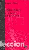 Libros: JOHN RAWLS Y LA TEORIA DE LA JUSTICIA - BIDET, JACQUES