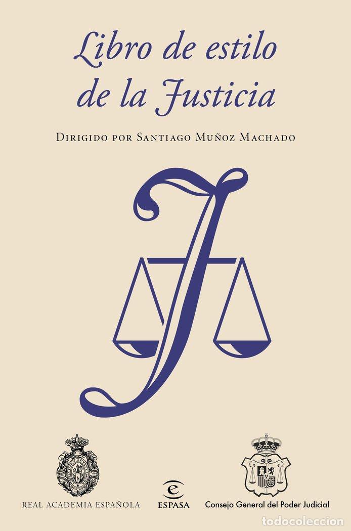 Libros: LIBRO DE ESTILO DE LA JUSTICIA - REAL ACADEMIA ESPA&Ntilde;OLA