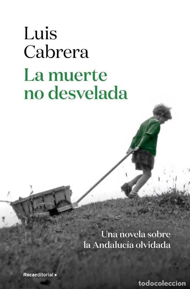 Libros: LA MUERTE NO DESVELADA - CABRERA, LUIS