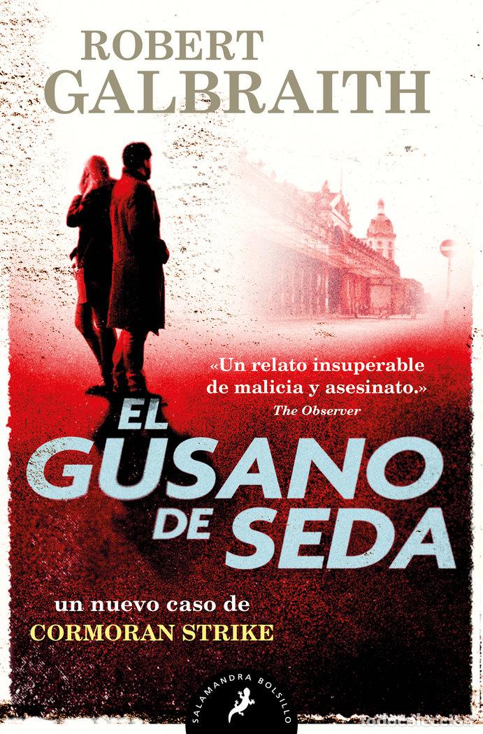 books: EL GUSANO DE SEDA (CORMORAN STRIKE 2) - GALBRAITH, ROBERT