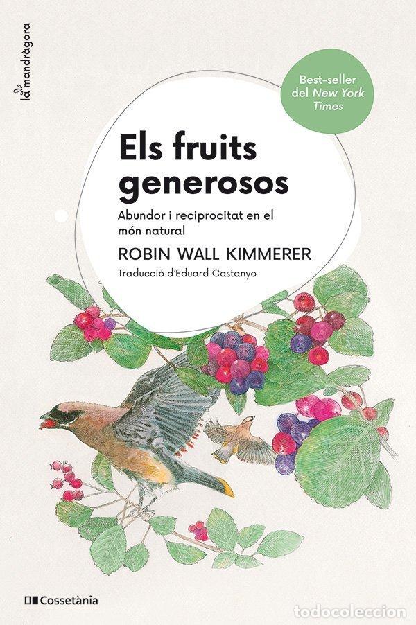 Libros: ELS FRUITS GENEROSOS - ROBIN WALL KIMMERER